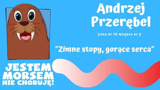 jestem morsem nie choruję - plakat wyborczy